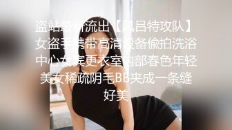 高能预警！极品身材颜值巅峰比女人还女人清纯风T娘【时时】，能攻能守约炮真假姐妹3P相当火爆，直男最爱 (3)