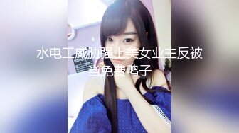 【新速片遞】  超甜漂亮妹妹！玩起来骚的很！牛仔短裤白丝袜，多毛骚逼特写，手指插入一顿扣，搞得小穴湿哒哒[1.63G/MP4/02:14:26]