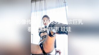 8/28最新 小乔吃不饱把炮友榨干了携两个轻熟女闺蜜一块露脸自慰VIP1196