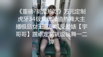 商场一路尾随蓝色长裙少妇 偷拍她的小黑鲍