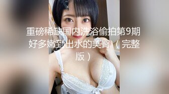 河南郑州已婚少妇 少妇全是宝，口活好、骚穴紧，高潮来的快！跪着口交跟个骚母狗一样！