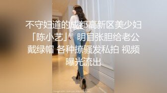 口交，超清晰角度的小骚货，展现近景的美