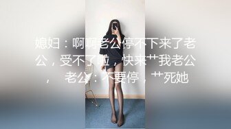 【极品泄密】极品舌钉女超清原档泄密