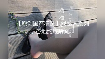 约炮PUA大神【丰田哥】露脸玩肏高颜值女神级小姐姐，车震足交口活吞精，听话乖巧非常骚母狗