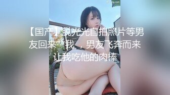 超重磅收藏❤️最新钻石泄密❤️23季❤️4K高清原画质-少妇学生妹自拍偷 (5)