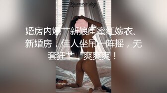 寻花偷拍系列-男主3500约操身材苗窕的洋装美女…