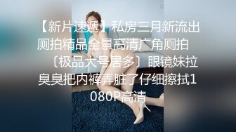 大哥出差不在家大学生帅弟弟和嫂子乱伦 尝试各种姿势疯狂做爱