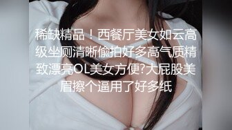 ✿神仙颜值御姐✿超颜值极品御姐女神，纤纤美腿玲珑身段劲爆完美身材，软糯滚烫蜜道操到腿软，颜值巅峰视觉党福利