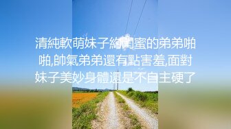 【新速片遞】  黑丝旗袍人妻吃鸡啪啪 三个月了终于开逼了 啊啊你轻点我的逼好像开处 射你孩子一脸 怀孕大姐撅着屁屁被内射满满一鲍鱼