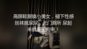 【娃娃医师性爱疗法】美腿性爱治疗师帮阳痿男重振雄风硬到爆炸直接顶翻美女医师