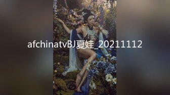 【新速片遞】  热门 人妖 ·三亚Ts李多喜 ·❤️ 艹媳妇CD-鹤儿-，战斗力猛烈，马达超猛，仙女棒搞菊花洞，爆射！