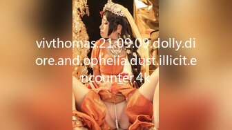 vivthomas.21.09.09.dolly.diore.and.ophelia.dust.illicit.encounter.4k