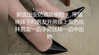 和女神小姐姐干柴烈火（21部完整版视频已上传至下面简界免费看）