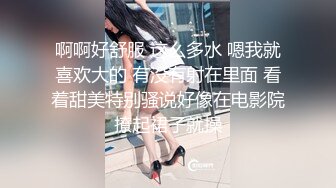 推特约炮大神泰迪百人斩系列❤️酒店约炮零零后学妹情趣女仆装浴室后入口暴嘴里