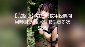 漂亮留学生小莉莉安娜 洋男友尝试肛交 极品颜值完美身材 精彩推荐