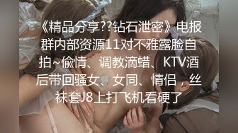 清纯美女被男友各种动作爆插,表情既享受又痛苦