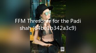 FFM Thresome for the Padishah (64be1b342a3c9)